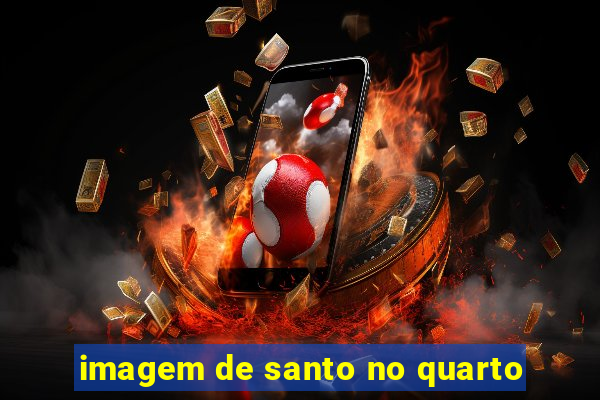 imagem de santo no quarto